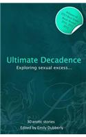 Ultimate Decadence