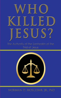 Who Killed Jesus?