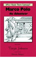 Marco Polo, The Adventurer