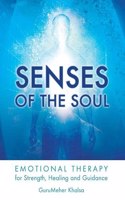 Senses of the Soul