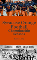 Syracuse Orange Football Championship Seasons