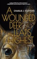 Wounded Deer Leaps Highest