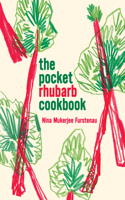 The Pocket Rhubarb Cookbook: (Cookbooks)