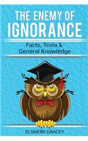 The Enemy of Ignorance