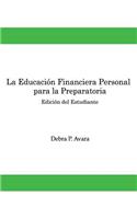 Educacion Financiera Personal - Para la Preparatoria