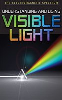 Understanding and Using Visible Light