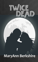 Twice Dead