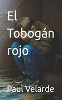 El Tobogán rojo