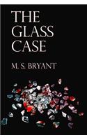 The Glass Case
