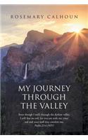 My Journey Through the Valley