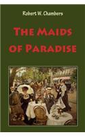 The Maids of Paradise