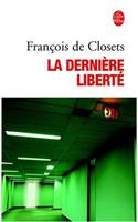 La Derniere Liberte