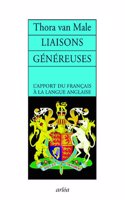 Liaisons genereuses L'apport du francais a la langue anglaise