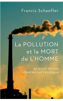 Pollution Et La Mort de l'Homme