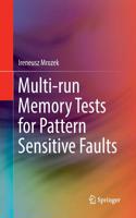 Multi-Run Memory Tests for Pattern Sensitive Faults