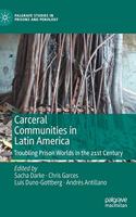 Carceral Communities in Latin America