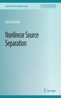 Nonlinear Source Separation