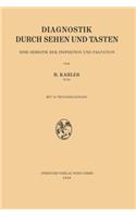 Diagnostik durch Sehen und Tasten