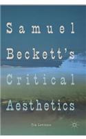 Samuel Beckett's Critical Aesthetics