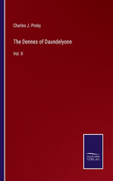 The Dennes of Daundelyonn