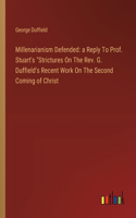 Millenarianism Defended