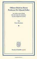 Offener Brief an Herrn Professor Dr. Eduard Zeller