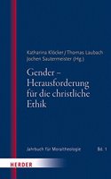Gender - Herausforderung Fur Die Christliche Ethik