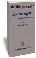 Martin Heidegger, Gesamtausgabe: I. Abteilung: Veroffentlichte Schriften 1910-1976: Vortrage Und Aufsatze