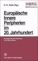 Europaische Innere Peripherien Im 20. Jahrhundert: European Internal Peripheries in the 20th Century.