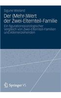 Der (Mehr-)Wert der Zwei-Elternteil-Familie