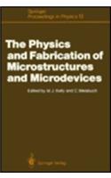 Physics and Fabrication of Micristructures and Microdevices