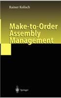 Make-to-Order Assembly Management