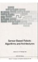 Sensor-based Robots: Algorithms and Architecture - Workshop Proceedings(Vol 66 NATO ASI Series F: Computer and Systems Sciences)