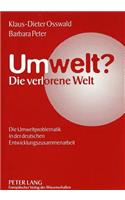 Umwelt?- Die Verlorene Welt