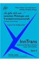 Es Geht Sich Aus... Zwischen Philologie Und Translationswissenschaft