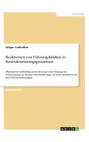 Reaktionen von Führungskräften in Restrukturierungsprozessen