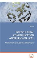 Intercultural Communication Apprehension (Ica)