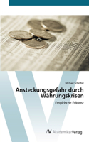 Ansteckungsgefahr durch Währungskrisen