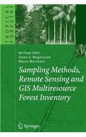 Sampling Methods, Remote Sensing and GIS Multiresource Forest Inventory