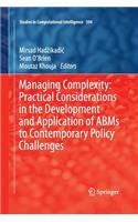 Managing Complexity: Practical Considerations in the Development and Application of ABMS to Contemporary Policy Challenges