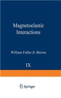 Magnetoelastic Interactions