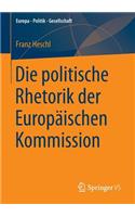 Die politische Rhetorik der Europäischen Kommission