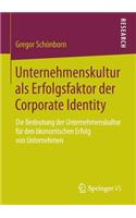 Unternehmenskultur als Erfolgsfaktor der Corporate Identity
