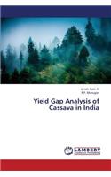 Yield Gap Analysis of Cassava in India