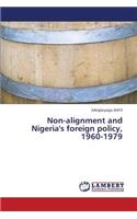 Non-Alignment and Nigeria's Foreign Policy, 1960-1979