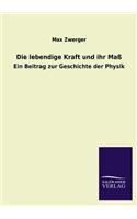 Die Lebendige Kraft Und Ihr Mass