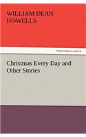 Christmas Every Day and Other Stories