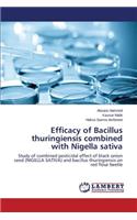 Efficacy of Bacillus Thuringiensis Combined with Nigella Sativa