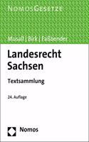 Landesrecht Sachsen: Textsammlung - Rechtsstand: 1. Marz 2020