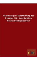 Verordnung Zur Durchfuhrung Des 90 ABS. 2 NR. 9 Des Zwolften Buches Sozialgesetzbuch